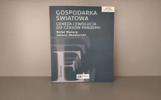Gospodarka światowa. Geneza i ewolucja do czasów pandemii